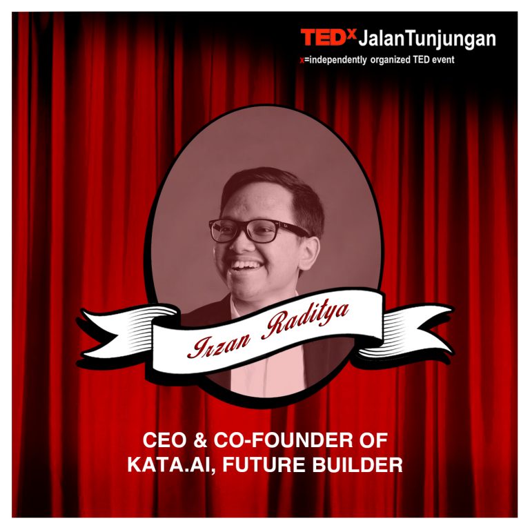 Irzan Raditya, CEO & Co-Founder of Kata.AI, Future Builder